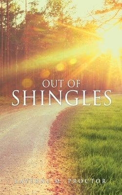 Out of Shingles by Proctor, Laverne M.