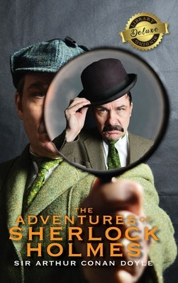The Adventures of Sherlock Holmes (Deluxe Library Edition) (Illustrated) by Doyle, Arthur Conan