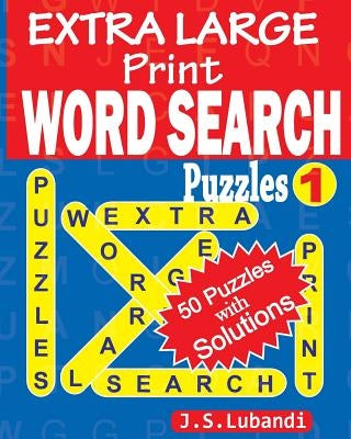 EXTRA LARGE Print WORD SEARCH Puzzles by Lubandi, J. S.