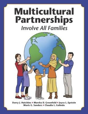 Multicultural Partnerships: Involve All Families by Hutchins, Darcy J.
