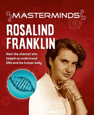 Masterminds: Rosalind Franklin by Howell, Izzi