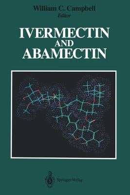 Ivermectin and Abamectin by Campbell, William C.