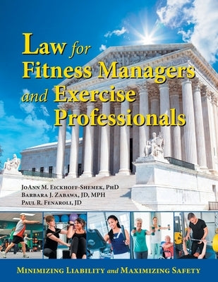 Law for Fitness Managers and Exercise Professionals by Zabawa Jd, Barbara J.