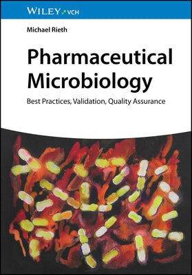Pharmaceutical Microbiology by Rieth, Michael