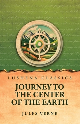 Journey to the Center of the Earth by Jules Verne