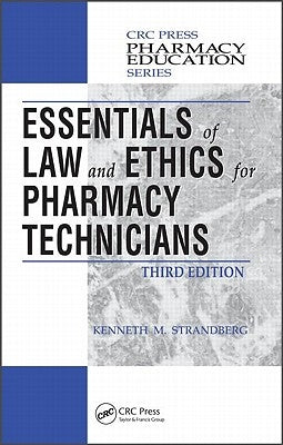 Essentials of Law and Ethics for Pharmacy Technicians by Strandberg, Kenneth M.