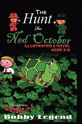 The Hunt for Ned October Illustrated & Novel by Legend, Bobby