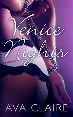 Venice Nights by Claire, Ava