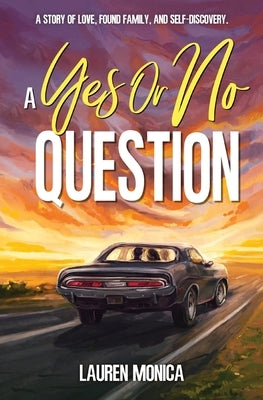 A Yes or No Question by Monica, Lauren