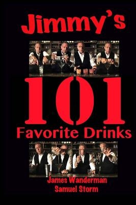 Jimmy's 101 Favorite Drinks by Storm, Samuel