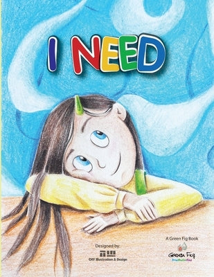 I Need by Chy Illustration & Design