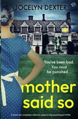 Mother Said So by Dexter, Jocelyn