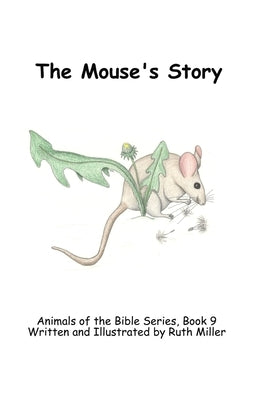 The Mouse's Story by Miller, Ruth