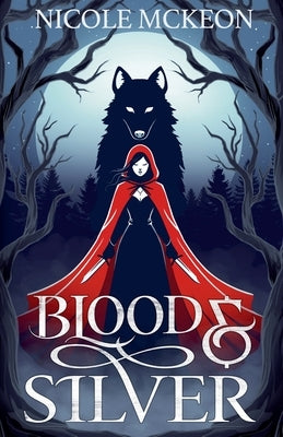 Blood and Silver by McKeon, Nicole