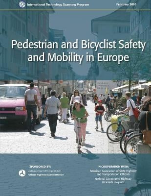 Pedestrian and Bicyclist Safety and Mobility in Europe by Rousseau, Gabe K.