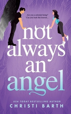 Not Always an Angel by Barth, Christi