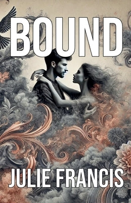 Bound by Francis, Julie