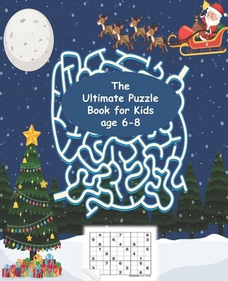 The Ultimate Puzzle Book for Kids age 6-8: Best Chess puzzle book for kids, Sudokus, Mazes, Size 7.5*9.25 113 Pages by Allat, Antaqi
