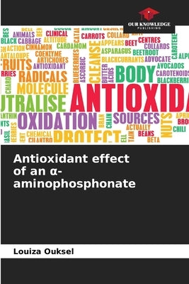Antioxidant effect of an α-aminophosphonate by Ouksel, Louiza