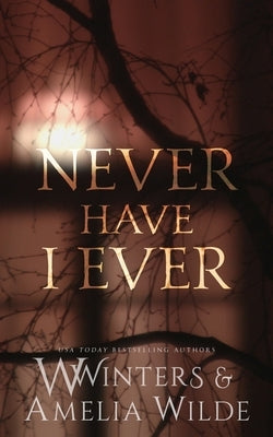 Never Have I Ever by Winters, W.