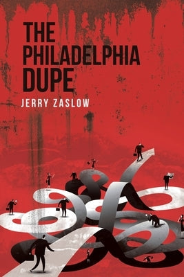 The Philadelphia Dupe by Zaslow, Jerry