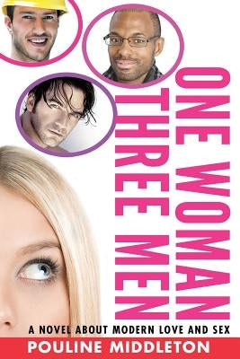 One Woman Three Men by Middleton, Pouline