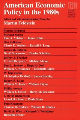 American Economic Policy in the 1980s by Feldstein, Martin