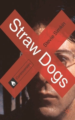Straw Dogs by Simkin, Stevie