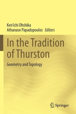 In the Tradition of Thurston: Geometry and Topology by Ohshika