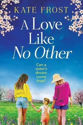 A Love Like No Other by Frost, Kate