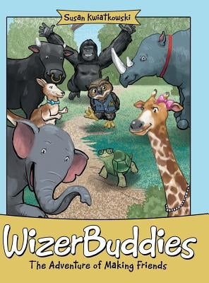 Wizerbuddies: The Adventure of Making Friends by Kwiatkowski, Susan