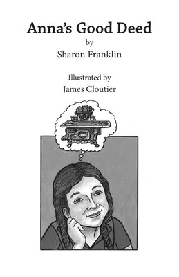 Anna's Good Deed by Franklin, Sharon