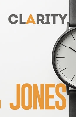 Clarity by Jones, Cedric