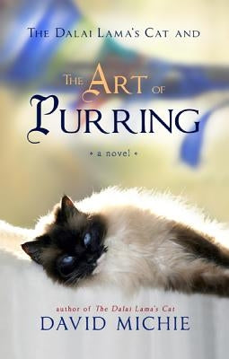The Dalai Lama's Cat and the Art of Purring by Michie, David