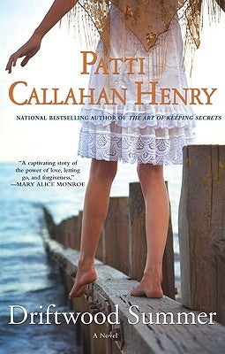 Driftwood Summer by Henry, Patti Callahan