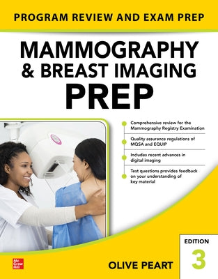 Mammography and Breast Imaging Prep: Program Review and Exam Prep, Third Edition by Peart, Olive