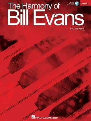 The Harmony of Bill Evans - Volume 2 (Book/Online Audio) [With CD (Audio)] by Reilly, Jack