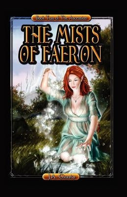 The Mists of Faeron by Giunta, J. a.