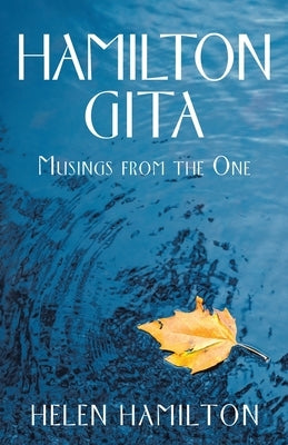 Hamilton Gita: Musings from the One by Hamilton, Helen