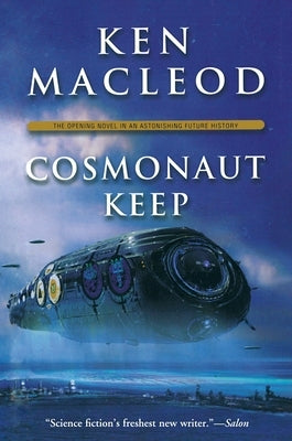 Cosmonaut Keep by MacLeod, Ken
