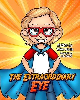 The Extraordinary Eye by Zieroth, Emily