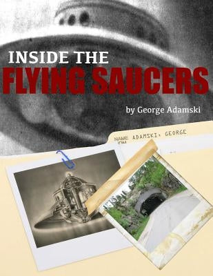 Inside the Flying Saucers by Adamski, George