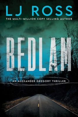 Bedlam by Ross, Lj