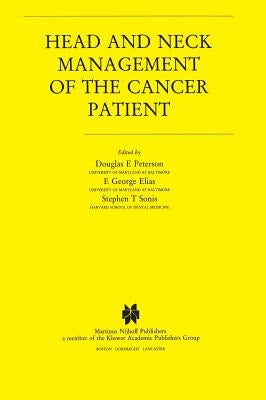 Head and Neck Management of the Cancer Patient by Peterson, Douglas E.