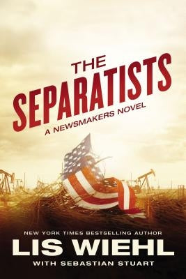 The Separatists by Wiehl, Lis