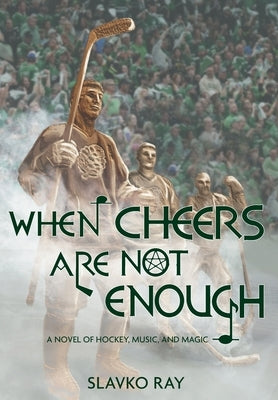 When Cheers Are Not Enough by Ray, Slavko