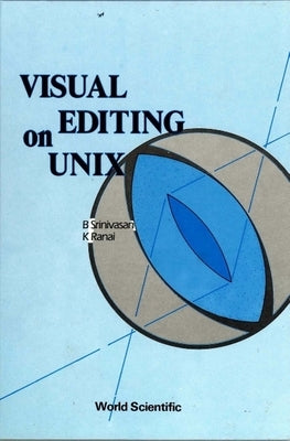 Visual Editing on UNIX by Srinivasan, B.