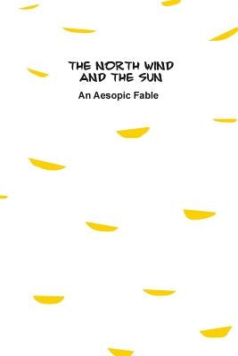 The North Wind and The Sun: An Aesopic Fable by Margishvili, Mariam