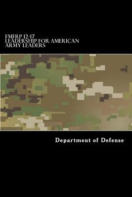 FMFRP 12-17 Leadership for American Army Leaders by Anderson, Taylor