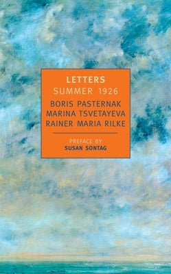 Letters Summer 1926 by Pasternak, Boris